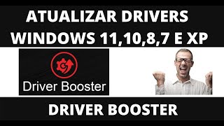 Driver Booster  Como Baixar Instalar e Utilizar ATUALIZAÇÃO DE DRIVER WINDOWS [upl. by Schlessinger]