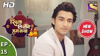 Rishta Likhenge Hum Naya  Ep 15  Webisode  27th November 2017 [upl. by Anitak635]