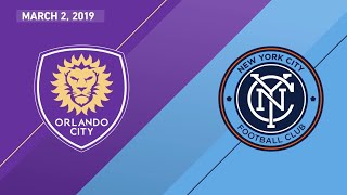 HIGHLIGHTS Orlando City SC vs New York City FC  March 2 2019 [upl. by Reena]