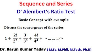 D Alemberts Ratio Test for convergence  complete concept and problem  part 7 [upl. by Dahlia732]