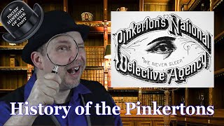 Pinkertons  A Brief History [upl. by Eneluj]