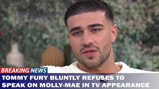 Shocking News Tommy Fury refuses to speak on MollyMae accusations during first TV appearance [upl. by Shirlee]