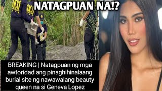 NATAGPUAN NA NAWAWALANG BEAUTY QUEEN na si Geneva Lopez  NAKITA sa isang Quarry Site [upl. by Venice]