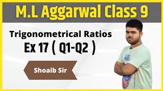 Class 9  ML Aggarwal  Trigonometrical Ratios  Ex 17  Part 01 [upl. by Elesig]