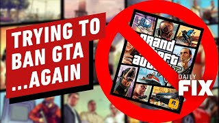 Lawmakers Are Trying to Ban Grand Theft AutoAgain  IGN Daily Fix [upl. by Enidanreb]