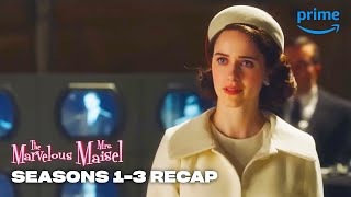 The Marvelous Mrs Maisel Seasons 1  3  PV Recaps  Prime Video [upl. by Namien]