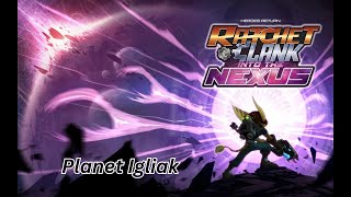 Ratchet and Clank  Into the Nexus  Planet Igliak [upl. by Aiksa]