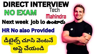 Tech Mahindra Direct Interview  No Test  NonVoice Process Role  Any Graduate Eligible  Telugu [upl. by Kinney]