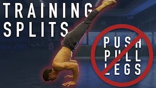 What Is The Best Training Split For Calisthenics Skills Strength Mass amp Flexibility [upl. by Eicnahc]