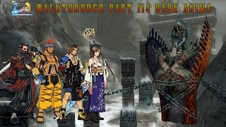 FFX HD Remaster PS4  Walkthrough  Part 114  Dark Aeons  Dark Anima [upl. by Dode]