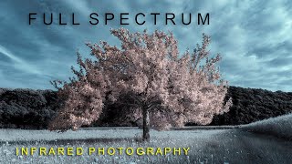 Full Spectrum  Infrared Photography [upl. by Brinna]