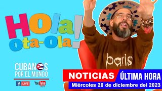 Alex Otaola en vivo últimas noticias de Cuba  Hola OtaOla miércoles 20 de diciembre del 2023 [upl. by Olegnaleahcim]