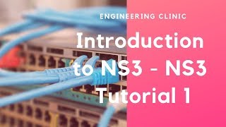 NS3 Introduction  NS3 Tutorial 2 [upl. by Notsniw499]