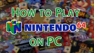 How to Play Nintendo 64 Games on PC Tutorial N64 Emulator [upl. by Acassej]