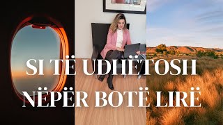 Si të Udhëtosh Lirë Nëpër Botë Vlog Shqip [upl. by Mercola315]