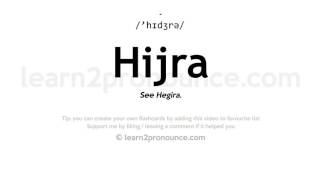 Pronunciation of Hijra  Definition of Hijra [upl. by Eldin]