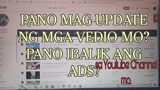 PANO IBALIK ANG ADS SA YOUTUBE CHANNELPANO E UPDATE ANG MGA VEDIOS SA CHANNEL MO LeonSilvaVlog [upl. by Nylirej]