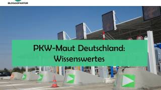 PKW Maut Deutschland Wie funktioniert Sie Welche Straßen Welche Autos Alles um die Maut erklärt [upl. by Raveaux870]