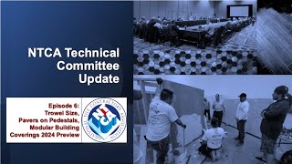 NTCA Technical Committee Update  Episode 6 Trowel Size Pavers on Pedestals Modular Construction [upl. by Tatiana]