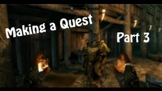 Creation Kit Tutorial 6  Making a Quest Part 3 [upl. by Hadnama]