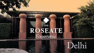 DELHI  The ROSEATE Experience [upl. by Mellie]