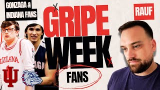 College Basketball Gripe Week Indiana and Gonzaga fans [upl. by Eikkin]