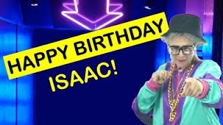 Happy Birthday ISAAC  Today is your birthday [upl. by Lupien]