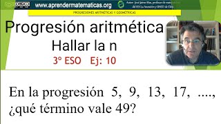 Progresión aritmética Hallar n 3eso 04 010 José Jaime Mas [upl. by Maurise]