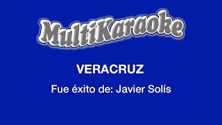 Veracruz  Multikaraoke  Fue Éxito de Javier Solís [upl. by Blanding832]