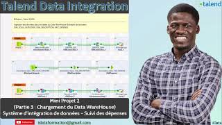 Mini Projet2 Chargement dun Entrepôt de Données Data WareHouse –Suivi des dépenses– Talend DI52 [upl. by Agretha]