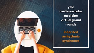 Inherited Arrhythmia Syndromes [upl. by Wey]