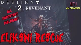 Destiny 2 EPISODE Revenant Act 1 All Dialogue quot You wear his face You steal his voice quot [upl. by Tabbi]