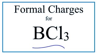 How to Calculate the Formal Charges for BCl3 Boron trichloride [upl. by Hymen]