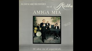 Aldemaro Romero en el Malibú  51 Años en la Música FULL ALBUMALBUM COMPLETO [upl. by Delphine97]