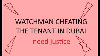 WATCHMAN CHEATING TENANT IN DUBAI [upl. by Rentschler]