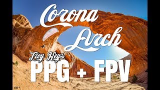 Paramotor  FPV Thru Corona Arch  Rust To Dust [upl. by Jeana]