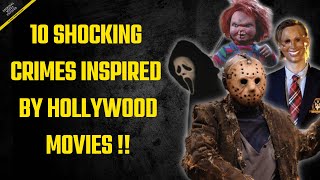 10 SHOCKING Crimes Inspired by Hollywood Movies [upl. by Jenei989]