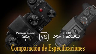 Panasonic Lumix S5II vs Fujifilm XT200 Una Comparación de Especificaciones [upl. by Erwin]