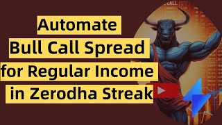 Bull Call Spread Option Strategy on Zerodha Streak  BankNifty  streak [upl. by Gaelan17]