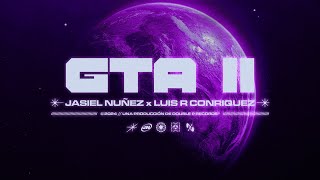 GTA II  Jasiel Nuñez Luis R Conriquez Lyric Video [upl. by Harsho]