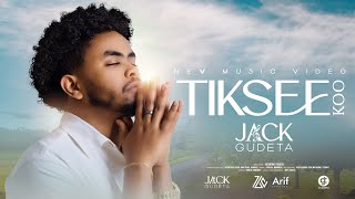 quotTIKSEE KOOquot Jack Gudeta  New Afaan Oromo Gospel Song 2024 Official Video [upl. by Anaehr]