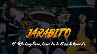 JARABITO  El Alfa Lary Over Lirico En La Casa amp Farruko LyricsLetra [upl. by Bridge]