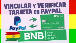 VINCULAR TARJETA del BNB BANCO NACIONAL de BOLIVIA a PAYPAL paypalbolivia BancoNacionalDeBolivia [upl. by Steve]