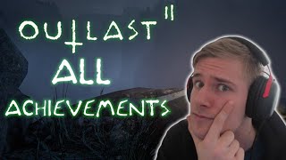 Outlast 2 All Achievements In One Run Watch To Find Out [upl. by Keldon]