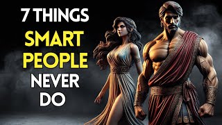 7 Things Smart People Never Do Stoicism  Stoic Quotes 365 [upl. by Aramot355]