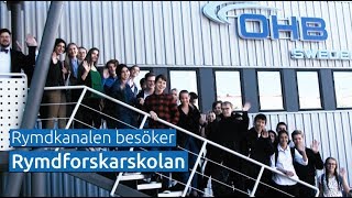 Rymdkanalen besöker Rymdforskarskolan [upl. by Eindys]