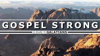 Gospel Strong GospelFulfilled Promises  Galatians 31525 [upl. by Dnama]