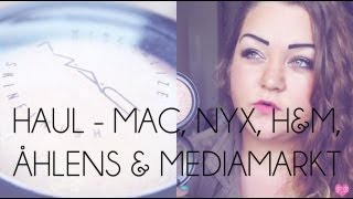 ♡ HAUL  MAC NYX HampM ÅHLENS amp MEDIAMARKT ♡ [upl. by Fronia]