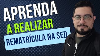 Como realizar a rematrícula na Sed Secretaria digital escolar 2022 [upl. by Georas]