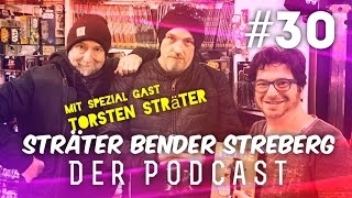 Sträter Bender Streberg  Der Podcast Folge 30 [upl. by Perlman]